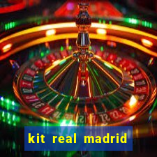 kit real madrid dls 18