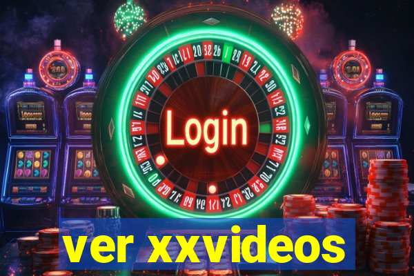 ver xxvideos