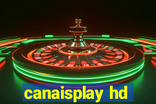 canaisplay hd