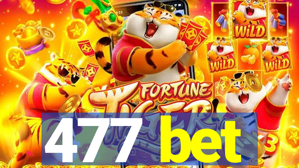 477 bet