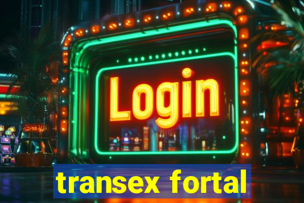 transex fortal