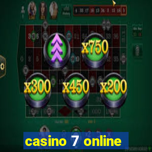 casino 7 online