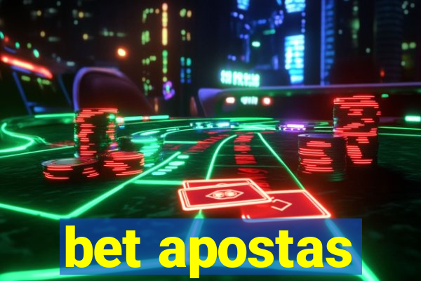 bet apostas