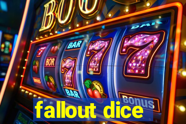 fallout dice