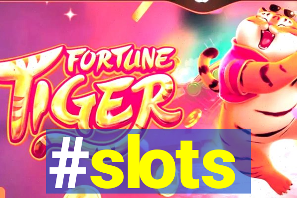 #slots