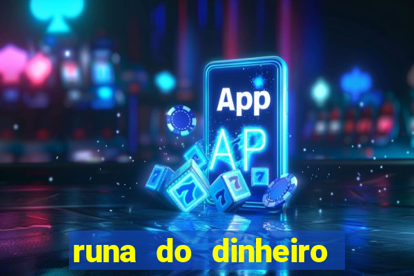 runa do dinheiro como ativar