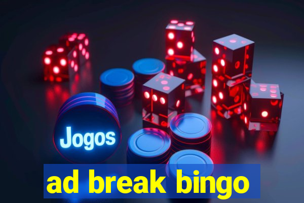 ad break bingo