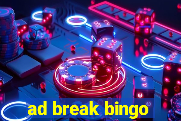 ad break bingo