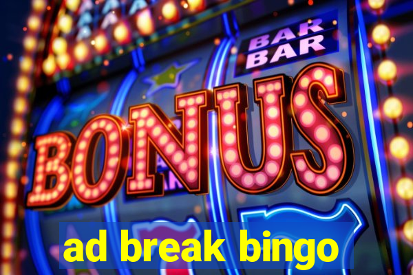 ad break bingo