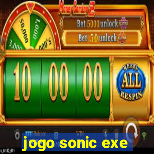 jogo sonic exe