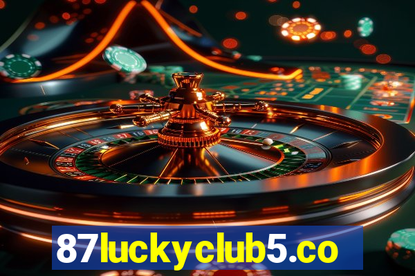 87luckyclub5.com