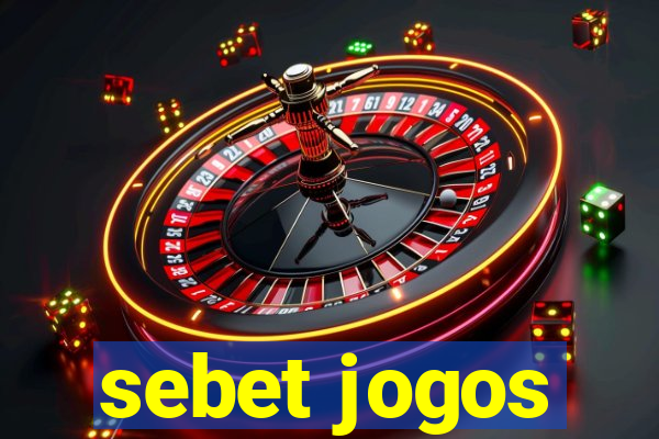 sebet jogos