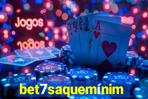 bet7saquemínimo