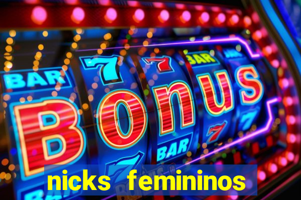 nicks femininos para jogos