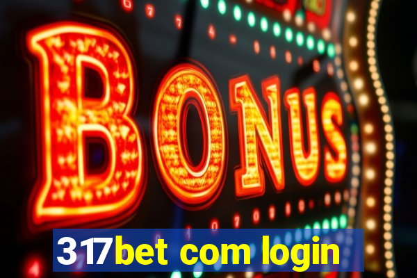 317bet com login