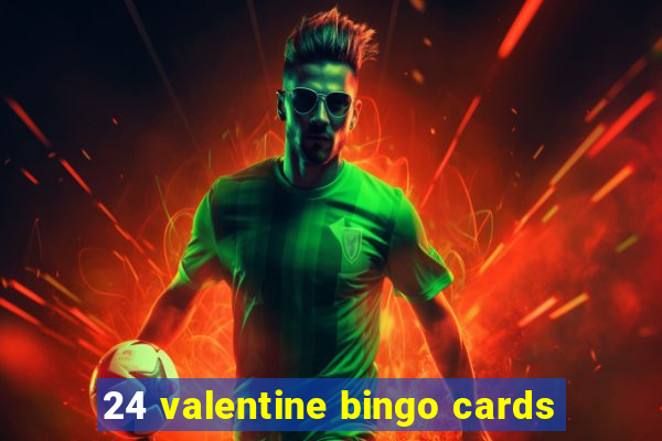 24 valentine bingo cards