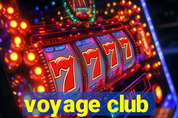 voyage club