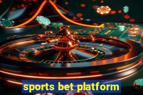 sports bet platform