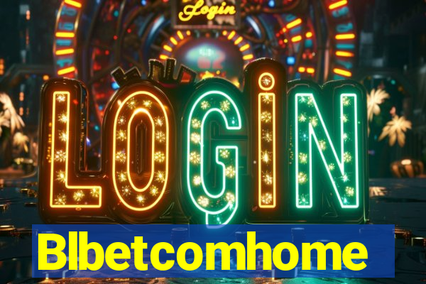 Blbetcomhome