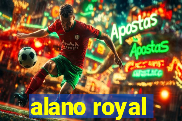 alano royal