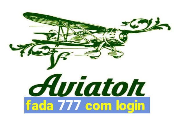 fada 777 com login