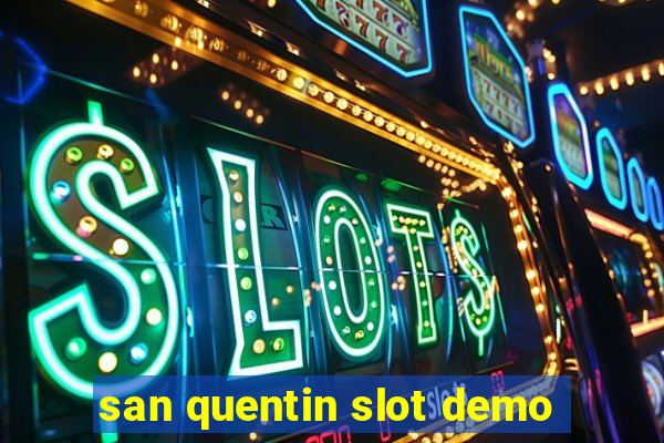 san quentin slot demo