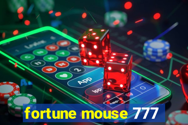 fortune mouse 777