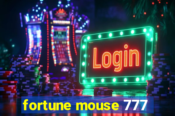 fortune mouse 777