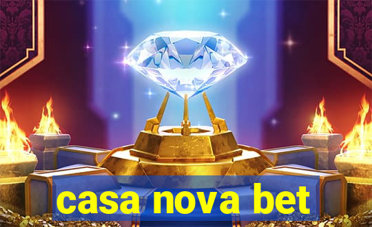 casa nova bet