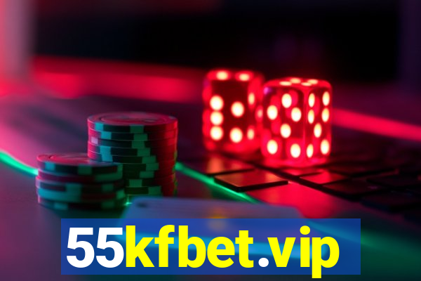 55kfbet.vip