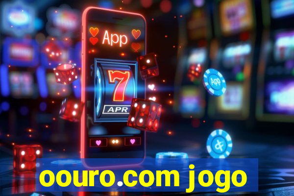 oouro.com jogo