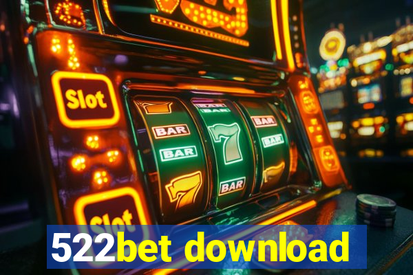 522bet download