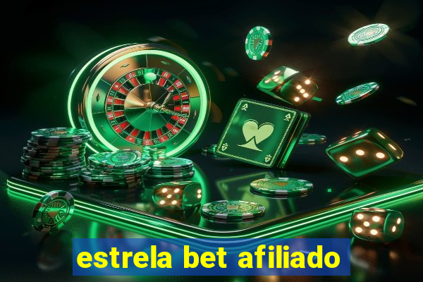 estrela bet afiliado