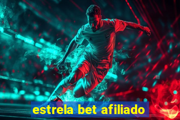 estrela bet afiliado