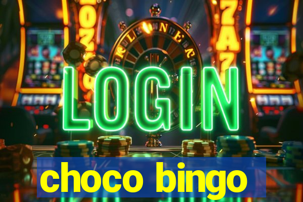 choco bingo