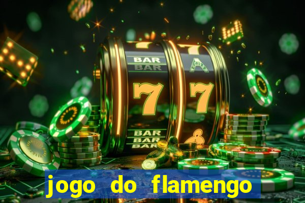 jogo do flamengo ao vivo multicanais