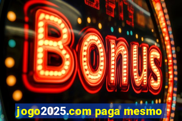 jogo2025.com paga mesmo