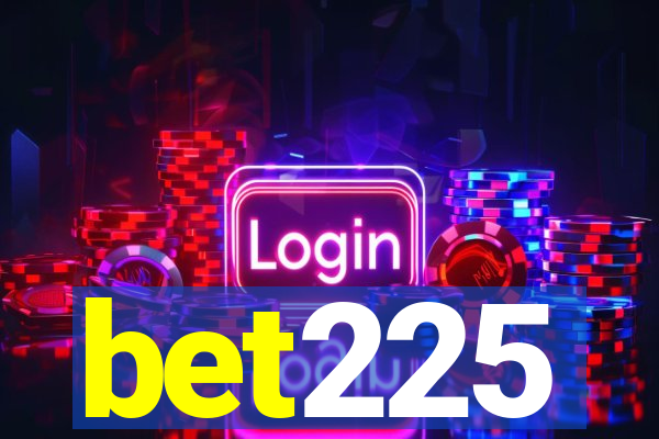 bet225