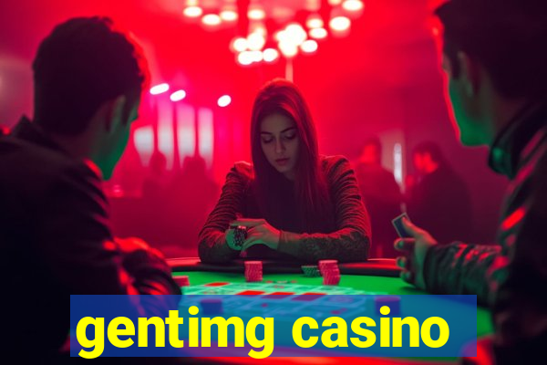 gentimg casino