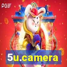 5u.camera