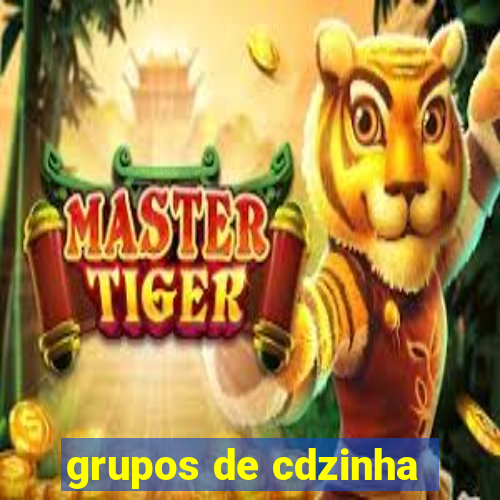 grupos de cdzinha