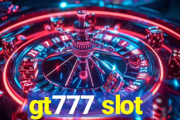 gt777 slot