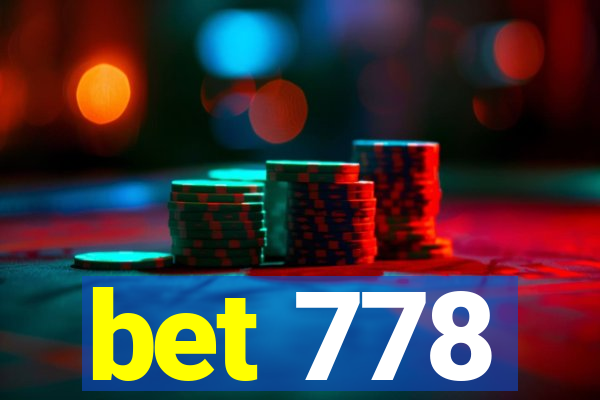 bet 778