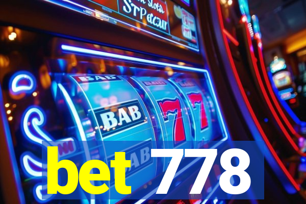 bet 778