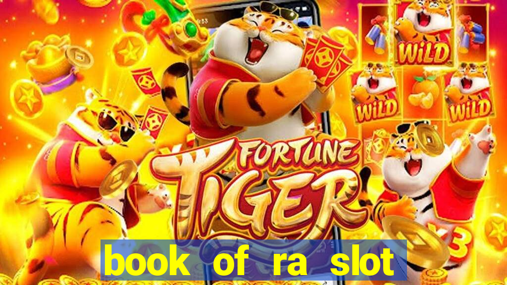 book of ra slot free play