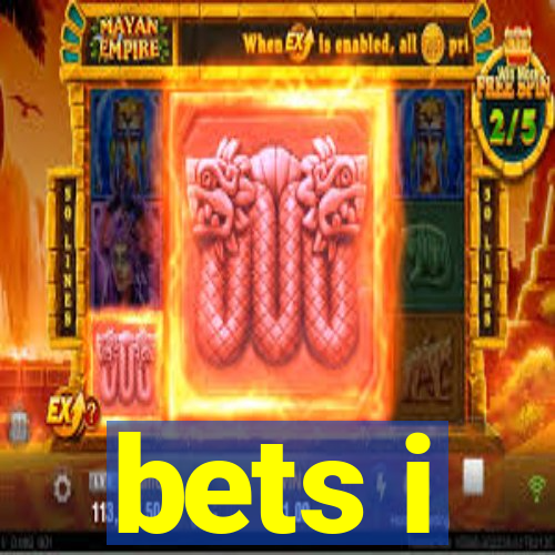 bets i