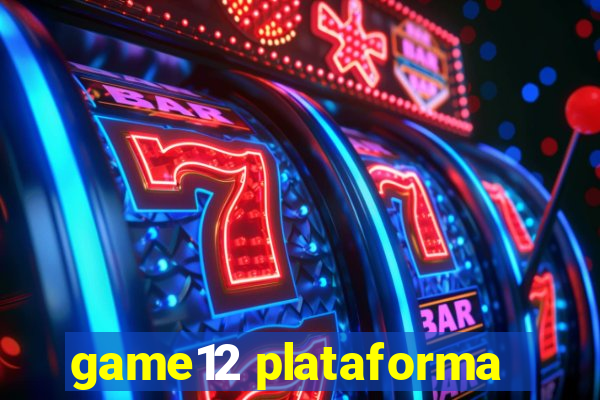 game12 plataforma