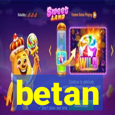 betan