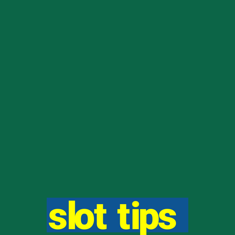 slot tips