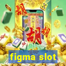 figma slot